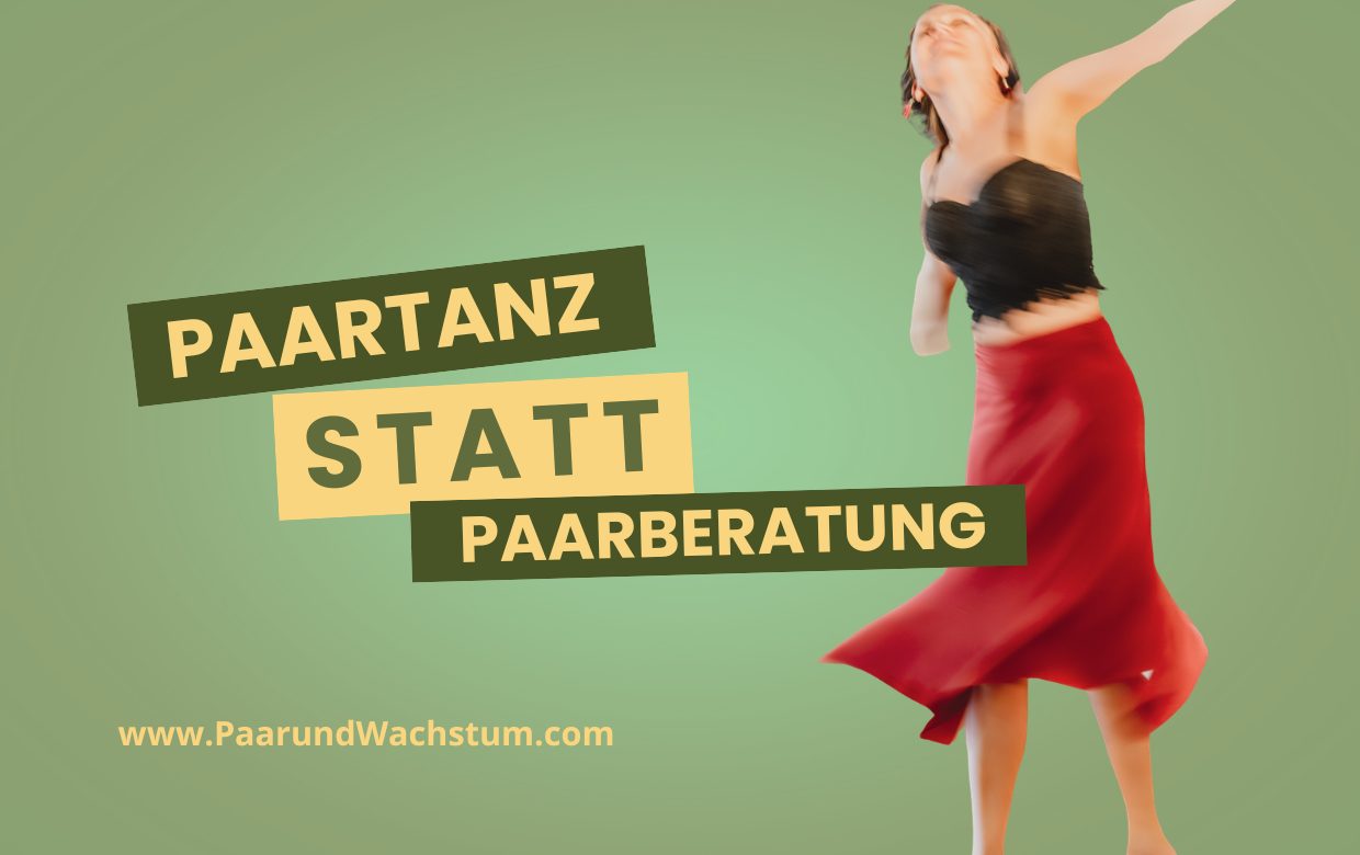 Beziehung Blog PaarundWachstum Paartanz statt Paarberatung